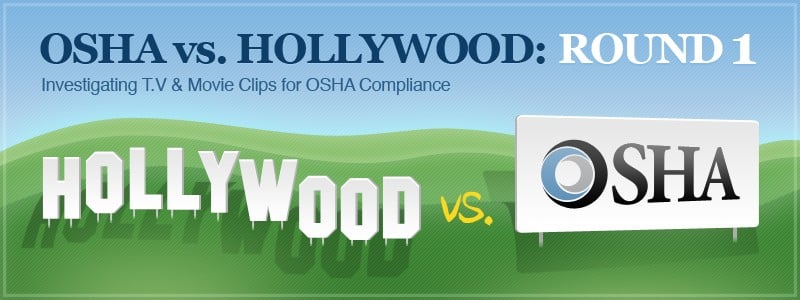 osha vs. hollywood
